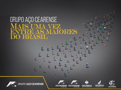 Mais uma vez o Grupo Aço Cearense está entre as maiores empresas do Brasil