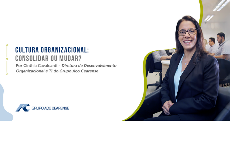 Cultura organizacional: consolidar ou mudar?