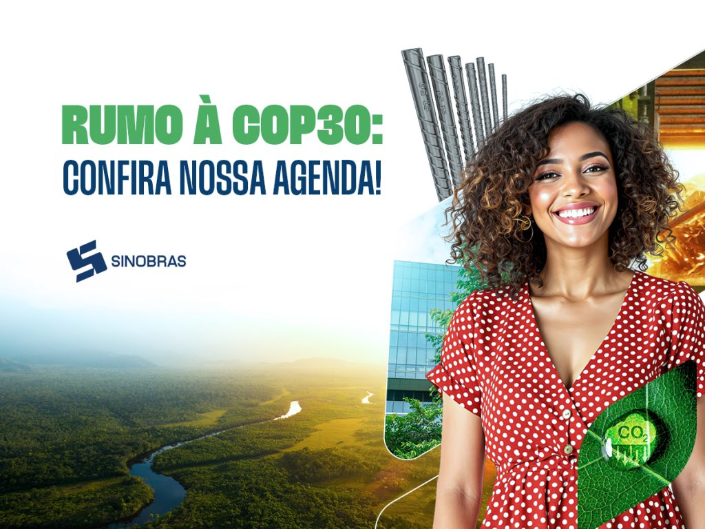 Confira a agenda de participação da SINOBRAS na COP30.