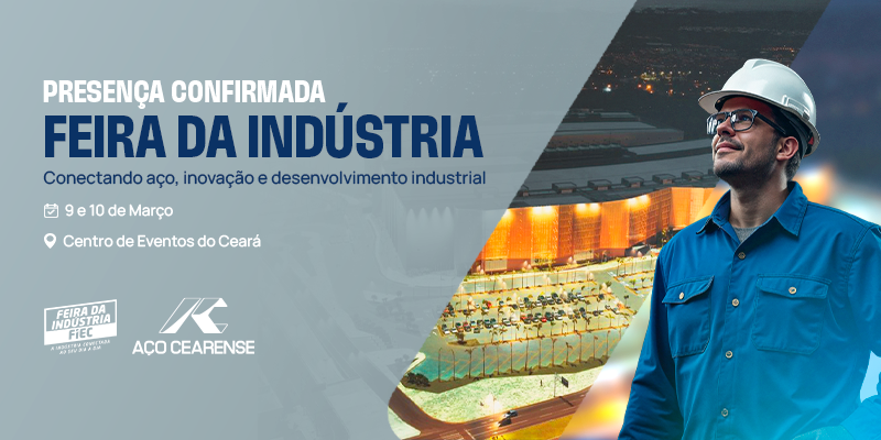 Aço Cearense confirma presença na Feira da Indústria FIEC 2026
