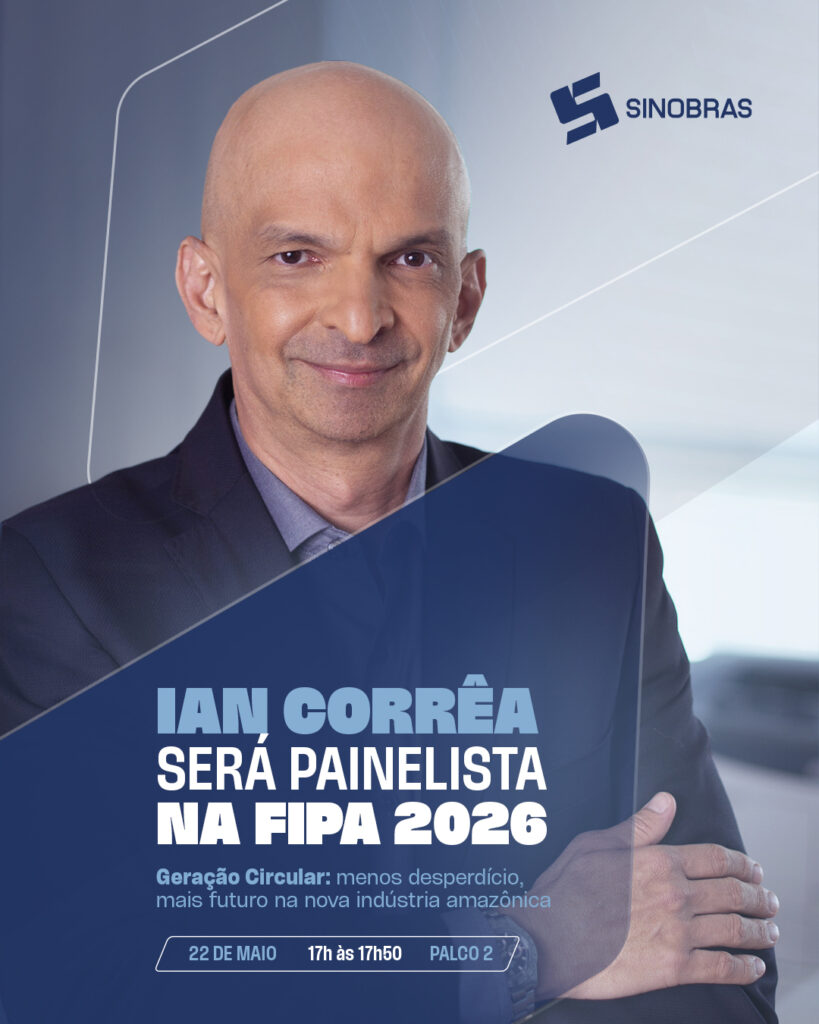 Ian Corrêa, VP de Operações da SINOBRAS, participará de painel sobre economia circular na FIPA 2026.