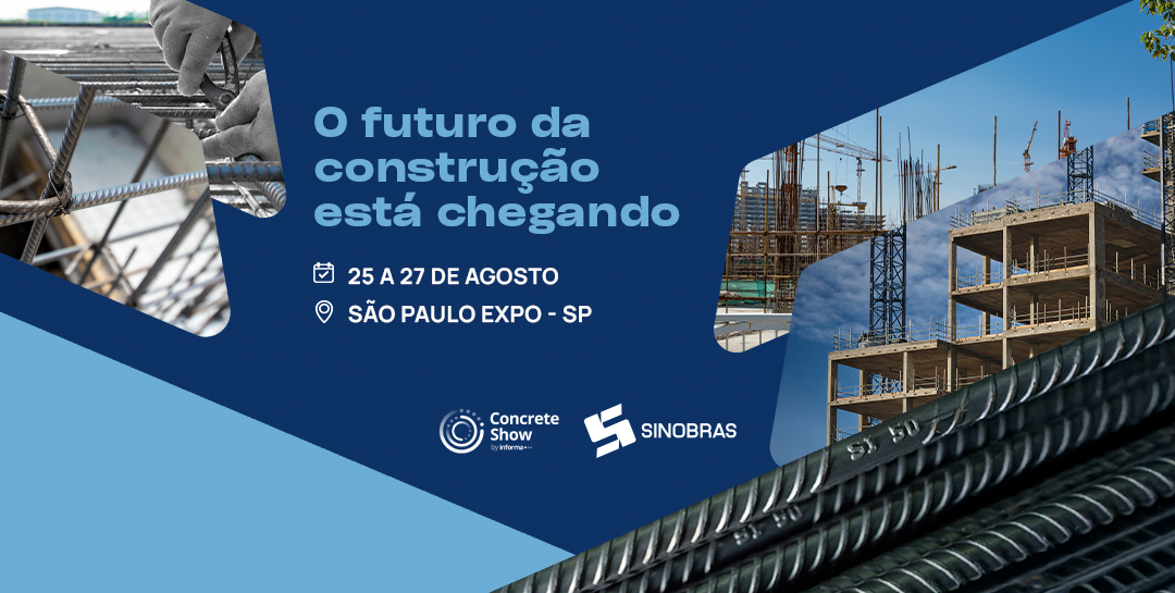 SINOBRAS leva a força do seu aço para a Concrete Show 2026